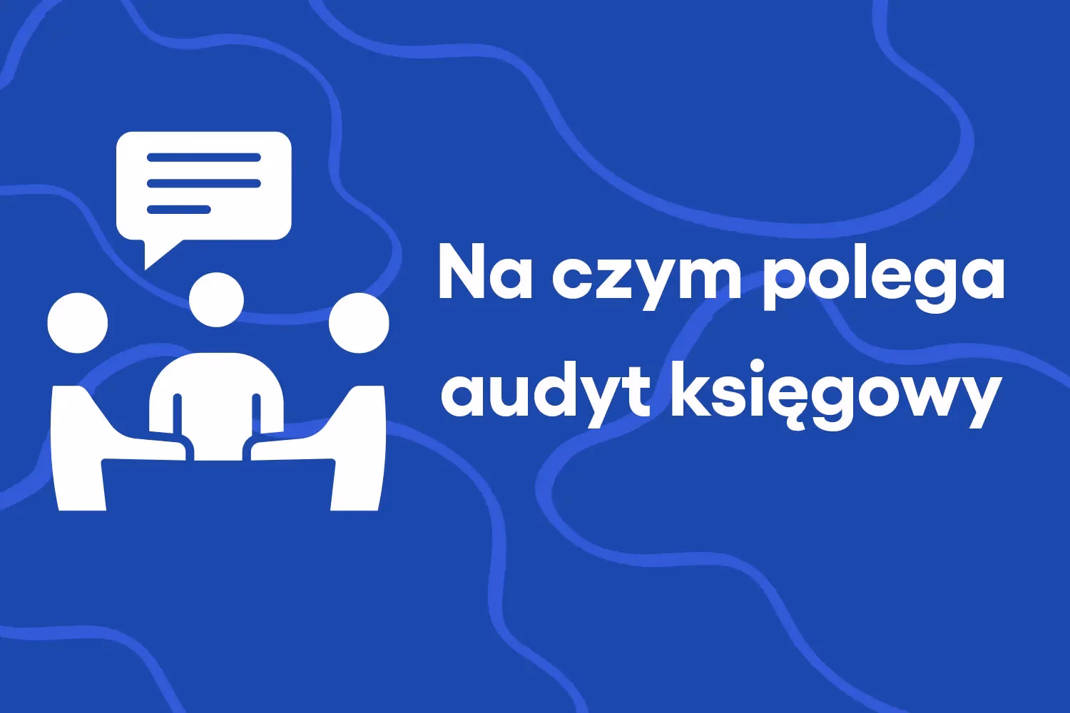 Na czym polega audyt księgowy?