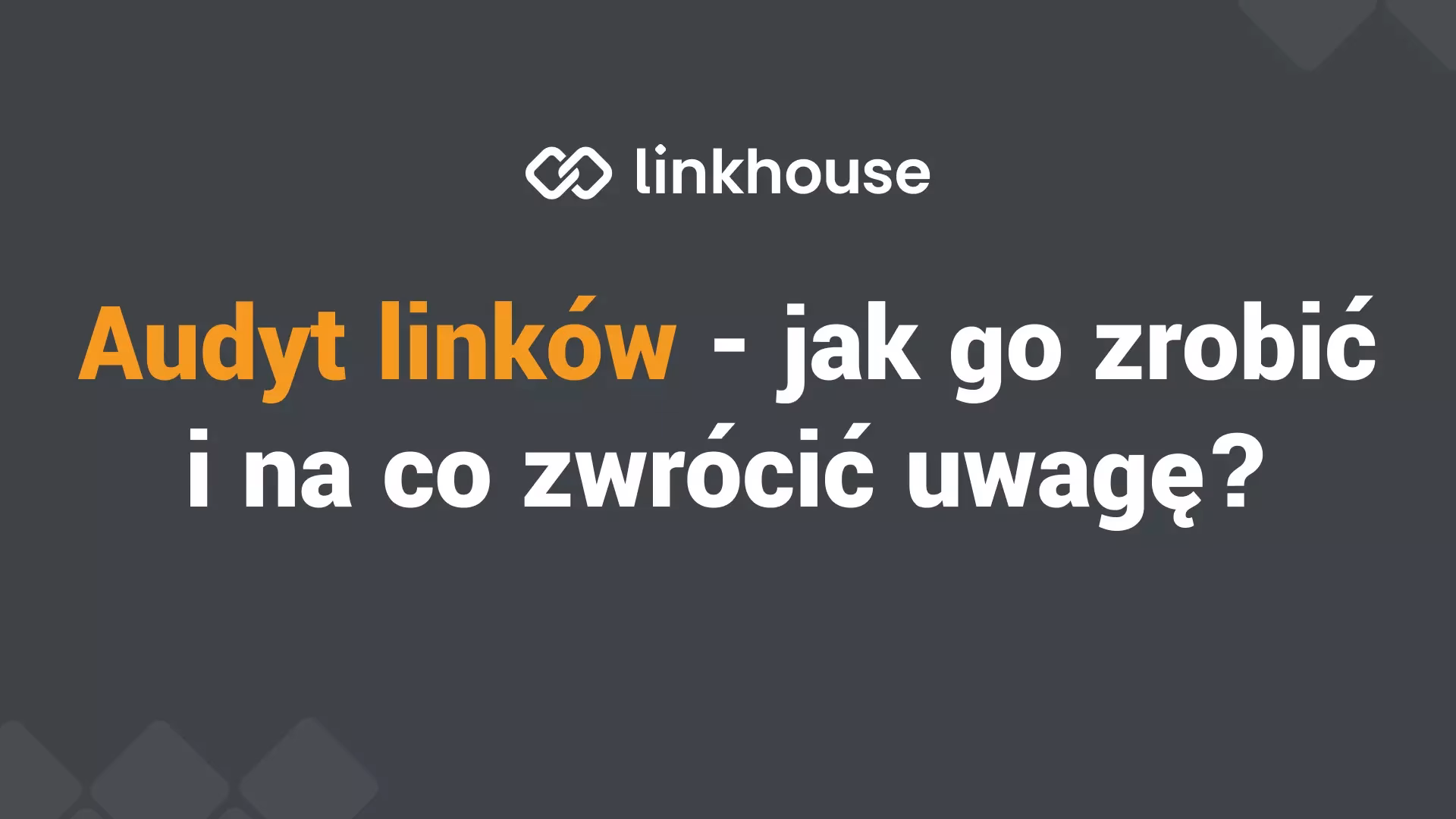 Czym jest audyt linków?