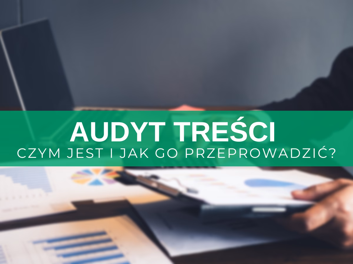 Na czym polega audyt treści?