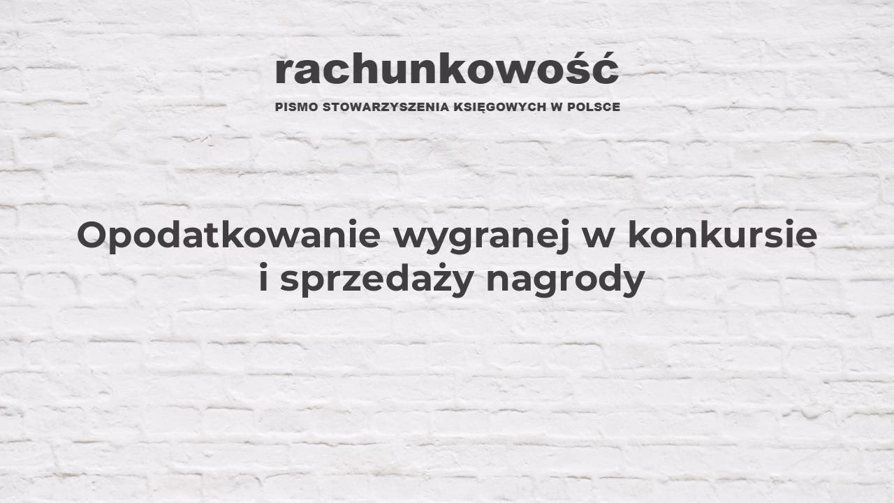 Czy nagroda w konkursie jest kosztem?