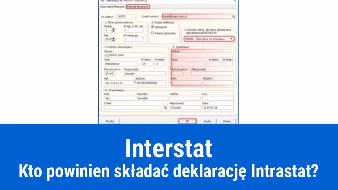Kto składa deklarację INTRASTAT?