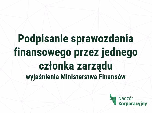 Czy członek zarządu może odmówić podpisania sprawozdania finansowego?