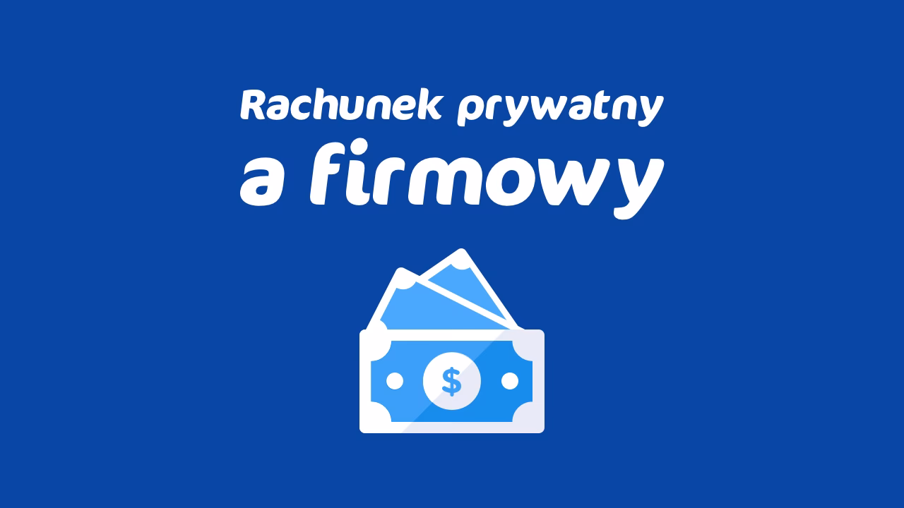 Czy rachunek firmowy jest obowiązkowy?