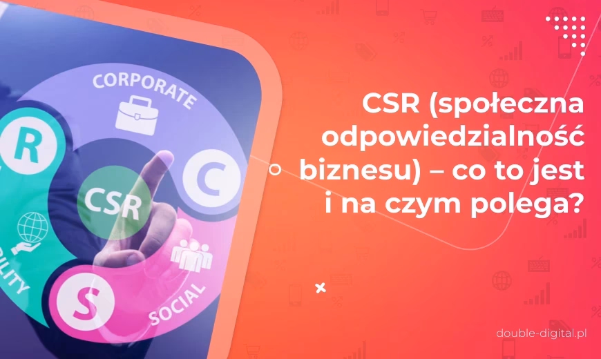 Czym jest społeczna odpowiedzialność biznesu w audycie?
