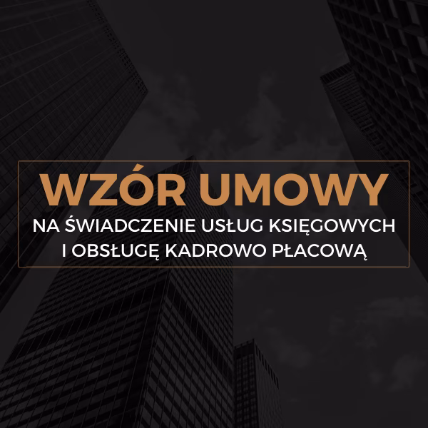 Jak sporządzić umowę o prowadzenie księgowości?