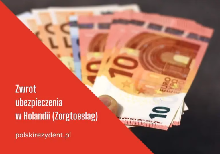 Jak dostać zwrot ubezpieczenia z Holandii?